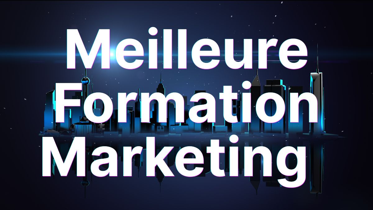 « Meilleure formation marketing » pour un comparatif des formations en marketing digital.
